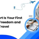 A Passport Is Your First Step to Freedom and Travel
